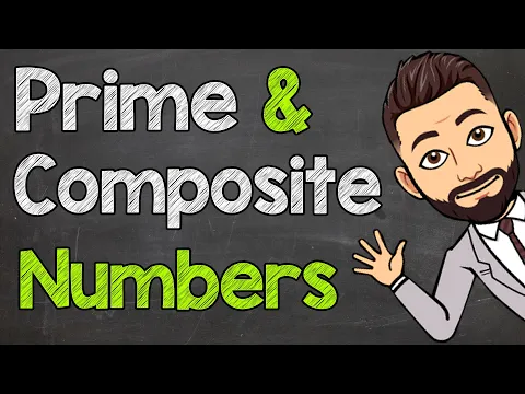 Download MP3 Prime and Composite Numbers | Math with Mr. J