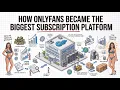 The Business Strategy That Made OnlyFans Unstoppable