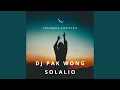 Download Lagu Dj Pak Wong Solalio