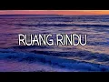Download Lagu Ruang Rindu - Letto (Lirik)