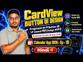 CardView Button UI Design Layout in Android Studio Ep - 19 Calendar App 2026 Tutorial