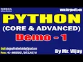 PYTHON tutorials Demo - 1 by Mr Vijay On 26-07-2023 6AM IST