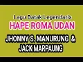 Download Lagu Hape Roma Udan - Jhonny S. Manurung \u0026 Jack Marpaung [Lagu Batak Legendaris]