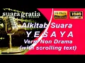 Lagu Alkitab Suara - Yesaya Full lengkap versi Suara Gratia FM, Pasal \u0026 Ayat. (PL)