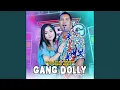 Download Lagu Gang Dolly (feat. Ageng Music)