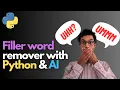 How To Remove Filler Words With Python tutorial