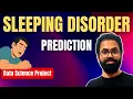 Sleeping Disorder Prediction using Machine Learning Data Science Project