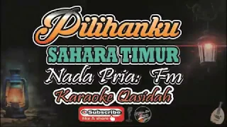 pilihanku karaoke sahara timur nada pria karaoke qasidah