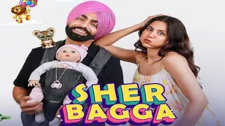 Sher Bagga Full Movie Ammy Virk Sonam Bajwa