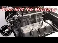 Monster Mustang John Nemeth s 534 Boss powered 1966 Mustang Coupe Mustang Connection