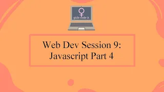 Web Dev Session 9 Javascript Part 4