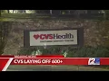 CVS to lay off 632 people employed out of RI