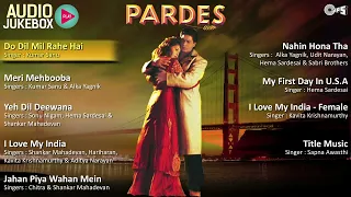 Pardes Jukebox Full Album Songs Shahrukh Khan Mahima Hindi Movie Playlist  Pardes Jukebox Full Album Songs Shahrukh Khan Mahima Hindi Movie Playlist