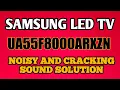 Samsung Led Tv Noisy And Cracking Sound Solution