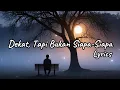 Download Lagu Lagu Paling Sedih Tentang Cinta Tanpa Status