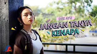 des ayu jangan tanya kenapa official music video 