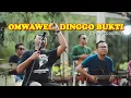 Download Lagu OMWAWES - DINGGO BUKTI (Live Acoustic)