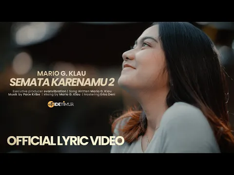 Download MP3 Semata Karenamu 2 - Mario G. Klau (Official Video Lyrics)