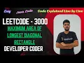 Maximum Area of Longest Diagonal Rectangle LeetCode 3000 Java Code Developer Coder