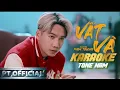 Lagu KARAOKE TONE NAM - VẤT VẢ - PHẠM TRƯỞNG | BEAT GỐC CHUẨN