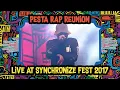 Download Lagu Pesta Rap Reunion LIVE @ Synchronize Fest 2017