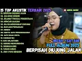 Download Lagu BERPISAH DIUJUNG JALAN - SALAHMU SENDIRI - SELAMAT TINGGAL PENDERITAAN | TOP AKUSTUK FULL ALBUM 2025