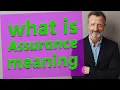 Assurance Definition of assurance