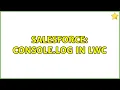 Salesforce Console log in LWC