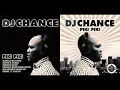 DJ CHANCE -PIKI PIKI
