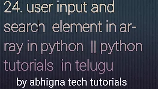 24 User input in array search element in array in Python Python tutorials for beginners