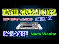 Download Lagu Masih Adakah Cinta Remix Karaoke Muchsin Alatas HD Audio Nada Wanita