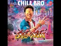 Chill Bro (From "Local Boy")