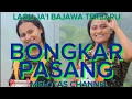 LAGU JA'I BAJAWA TERBARU BONGKAR PASANG MELOTAS CHANNEL