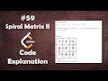 Spiral Matrix II Live Coding with Explanation Leetcode - 59
