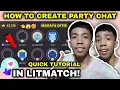 HOW TO CREATE PARTY CHAT IN LITMATCH APP EASY PALA | QUICK TUTORIAL (ENGLISH SUBTITLES) THIS IS EASY