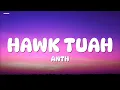 Download Lagu ANTH - Hawk Tuah feat (Conor Maynard \u0026 Corey Nyell) (Lyrics)
