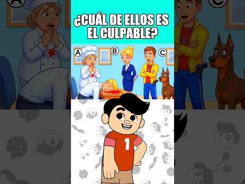 ¿CUÁL DE ELLOS ES EL CULPABLE?