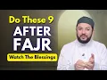 Doe dit 9 Na Fajr, Allah zegent u, en krachtige wonderen beginnen te gebeuren