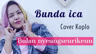 Download BULAN NYEUNGSEURIKEUN - BUNDA ICA MP3