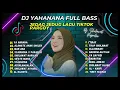 Download Lagu DJ YAHANANA FULL BASS - DJ TRAP ALAMATE ANAK SHOLEH BREWOG AUDIO DI SABILU TAUBAH | FULL ALBUM