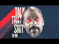 Download Lagu Snoop Dogg - Talk Dat Shit To Me (feat. Kokane) [Official Music Video]