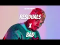 Download Lagu Residuals x Bad (DJ Suave Mashup)