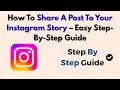 How To Share A Post To Your Instagram Story โ Easy Step-By-Step Guide