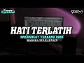 Download Lagu DJ HATI TERLATIH BREAKBEAT TERBARU 2025