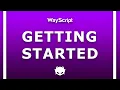 Getting Started Using WayScript Your Business Tools Hub