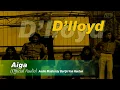 D''lloyd - Aiga (Official Audio)