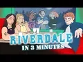 The Story of Riverdale in 3 Minutes Original Animation