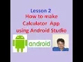 Lesson 2 How to make Simple Calculator app using Android Studio