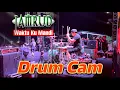Waktu ku mandi - Jamrud Drum Cam