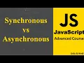 Synchronous vs Asynchronous in JavaScript JavaScript Advance Course